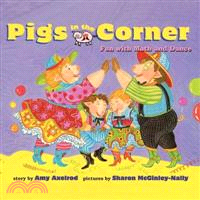 Pigs in the corner :fun with math and dance /