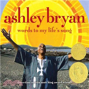 Ashley Bryan :words to my life's song /