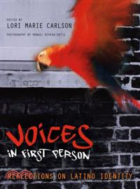 Voices in First Person―Reflections on Latino Identity