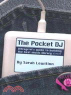 The Pocket DJ: Ultragrrrl's Guide To Building The Best Music Library