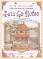 Let's go home :the wonderful things about a house /