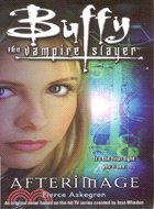 BUFFY THE VAMPIRE SLAYER-AFTERIMAGE