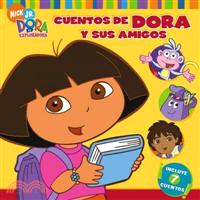 Cuentos De Dora Y Sus Amigos/ Dora\