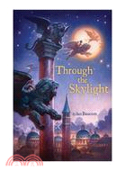Through the Skylight—A Venice Tale