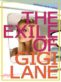 The Exile of Gigi Lane