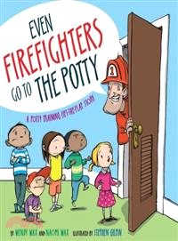 Even firefighters go to the ...