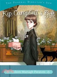 Kip Campbell's Gift—Funeral Director's Son
