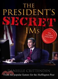 The President's Secret IMs