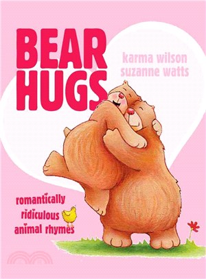 Bear Hugs ─ Romantically Ridiculous Animal Rhymes