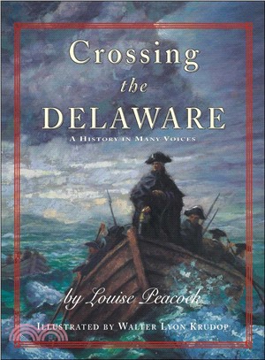 Crossing The Delaware: A History in Many Voices