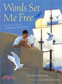 Words Set Me Free ─ The Story of Young Frederick Douglass