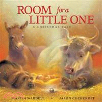 Room for a little one :a Christmas tale /