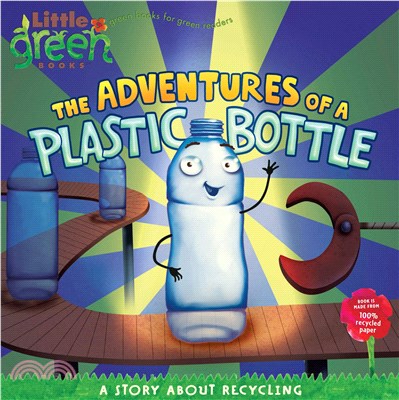 The Adventures of a Plastic Bottle ─ A Story About Recycling