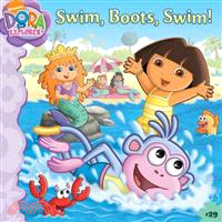 Swim, Boots, swim! /