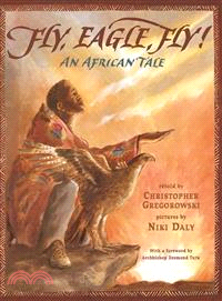 Fly, Eagle, Fly! ― An African Tale