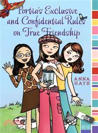 Portia's Exclusive and Confidential Rules on True Friendship | 拾書所