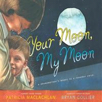 Your Moon, My Moon ─ A Grandmother's Words to a Faraway Child