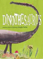Dinothesaurus ─ Prehistoric Poems and Paintings