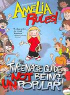 Amelia Rules! 5: The Tweenage Guide to Not Being Unpopular
