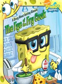 The eye of the fry cook :a story about getting glasses /