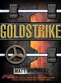 Goldstrike ─ A Thriller