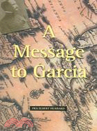 A Message To Garcia: Being A Preachment (1898)