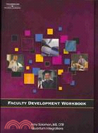 Faculty Development Workbook Module 3: Techniques for Classroom Presentation