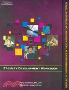 Faculty Development Workbook Module 10: Customer Service in Classroom