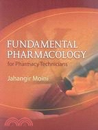 Fundamental Pharmacology ─ For Pharmacy Technicians