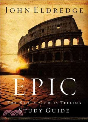 Epic―The Story God Is Telling