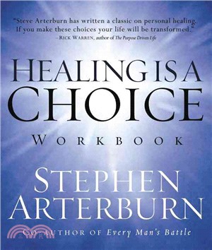 Healing Is a Choice Workbook: 10 Decisions That Will Transform Your Life And 10 Lies That Can Prevent You from Making Them