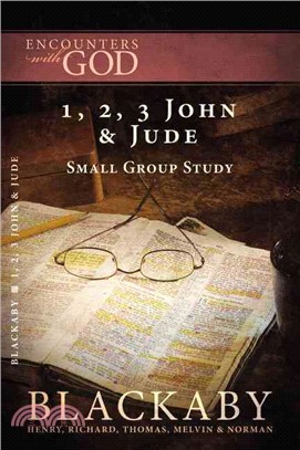 1, 2, 3 John & Jude ─ A Blackaby Bible Study Series