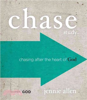 Chase Study ─ Chasing After the Heart of God