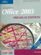 New Perspectives on Microsoft Office 2003: First Course, Permium Edition