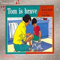 Tom Is Brave, Leveled Reader (Levels 3-5)