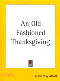 An Old Fashioned Thanksgiving