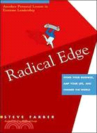 The Radical Edge: Stoke Your Business, Amp Your Life, And Change the World