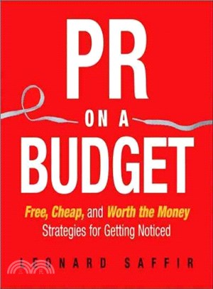 Pr on a Budget ― Free, Cheap, And Worth the Money Strategies for Getting Noticed