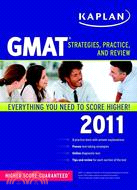 Kaplan GMAT 2011: Strategies, Practice, and Review | 拾書所