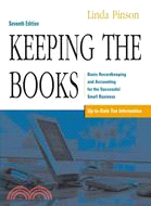 Keeping the Books: Basic Recordkeeping And Accounting for the Successful Small Business