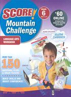 Score! Mountian Challenge Language Arts , Grade 6: Ages 11-12