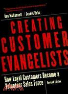 Creating Customer Evangelists: How Loyal Customers Become a Volunteer Sales Force