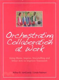 Orchestrating Collaboration at Work