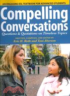 Compelling Conversations: Questions and Quotations on Timeless Topics