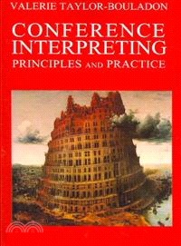 Conference Interpreting, Principles and Practice