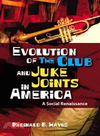 Evolution of The Club and Juke Joints In America—A Social Renaissance