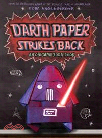 Darth Paper strikes back :an Origami Yoda book /