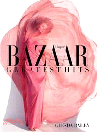 Harper's Bazaar Greatest Hits ─ A Decade of Style