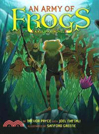 An Army of Frogs ─ A Kulipari Novel