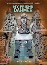 My friend Dahmer : a graphic novel /